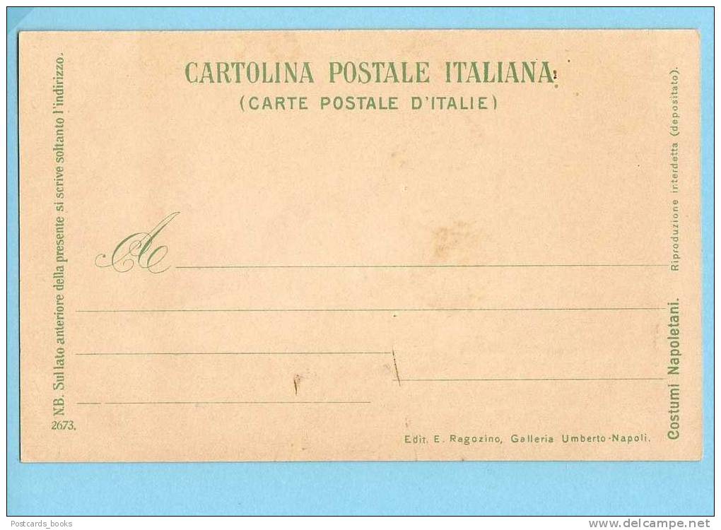 ITALIA / ITALY Costumi Napoletani - Ed.E.Ragozino. 1900.Old Italian Postcard - Autres & Non Classés