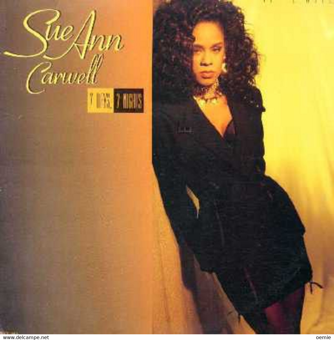 SUE  ANN CARWELL  °°  7 DAYS  7 NIGHTS - 45 G - Maxi-Single