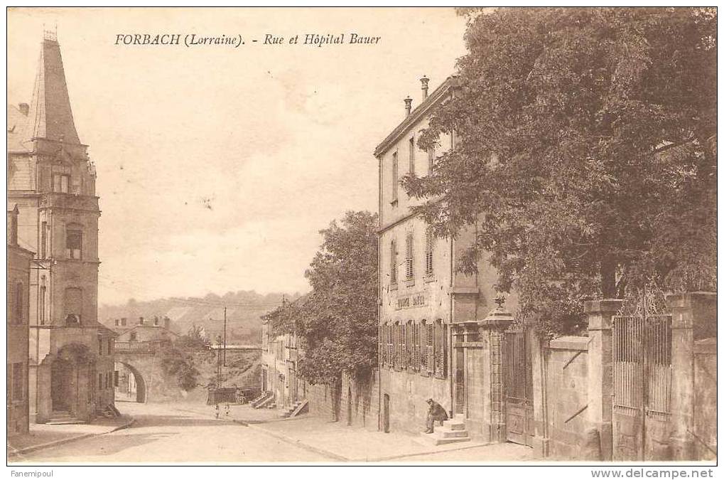 FORBACH.    Rue Et Hôpital Bauer - Forbach