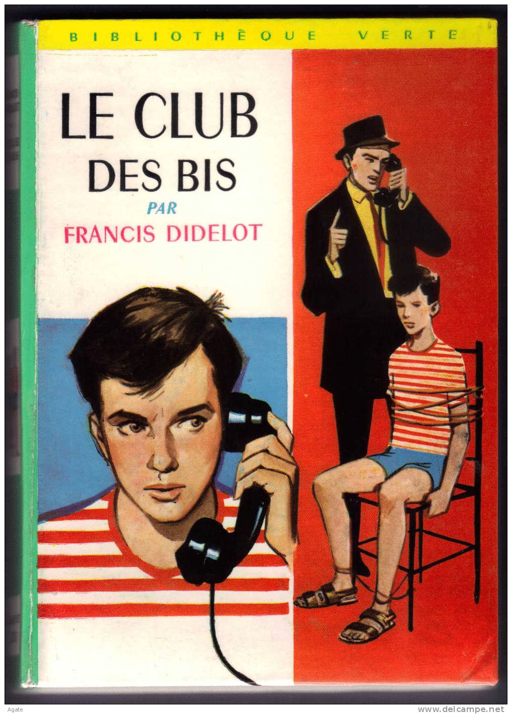 LE CLUB DES BIS Francis Didelot (édition 1964) - Bibliotheque Verte