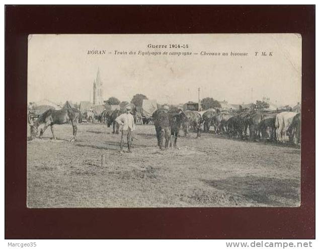 Boran Train Des équipages De Campagne Chevaux Au Bivouac édit.TMK Guerre 1914-15 Militaires - Boran-sur-Oise