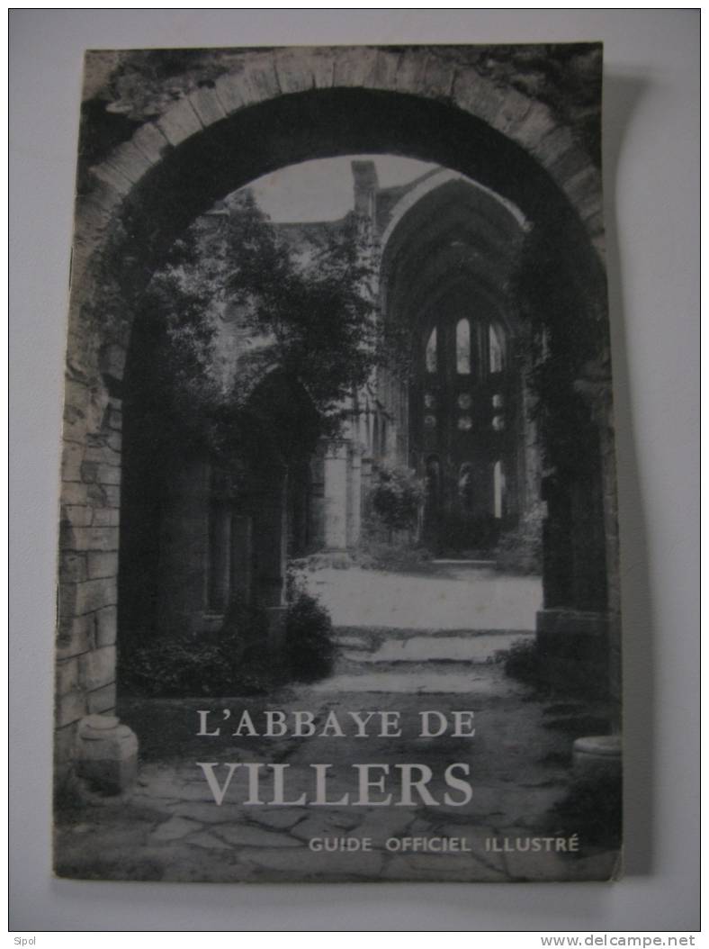L Abbaye De Villers ( Belgique ) Guide Officiel Illustré - 31 Pages - 1970 - TBE Intérieur Jauni - Archéologie