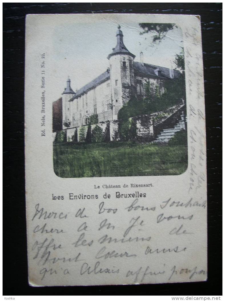 RIXENSART - Environs De Bruxelles - Le Château - 1903 - Nels - Rixensart