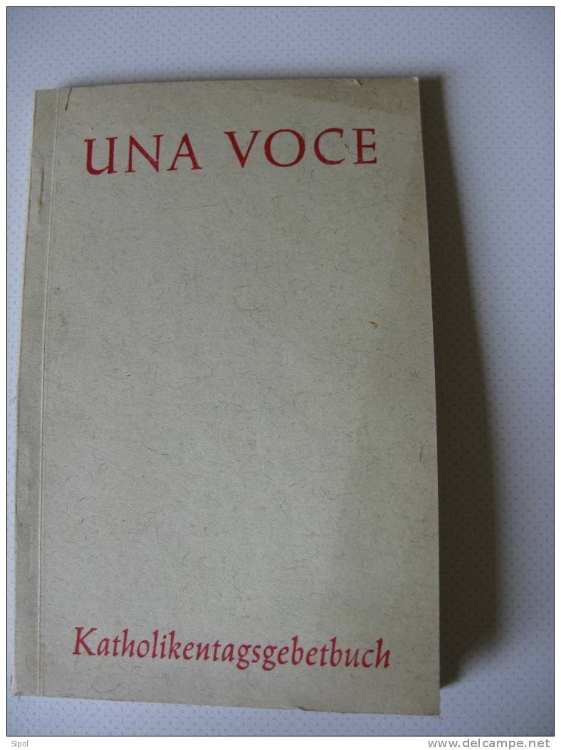 Una Voce - Katholikentagsgebetbuch- Verlag J.P.Bachem In Löln 127 Pages De Prières Et Chants - Christianisme