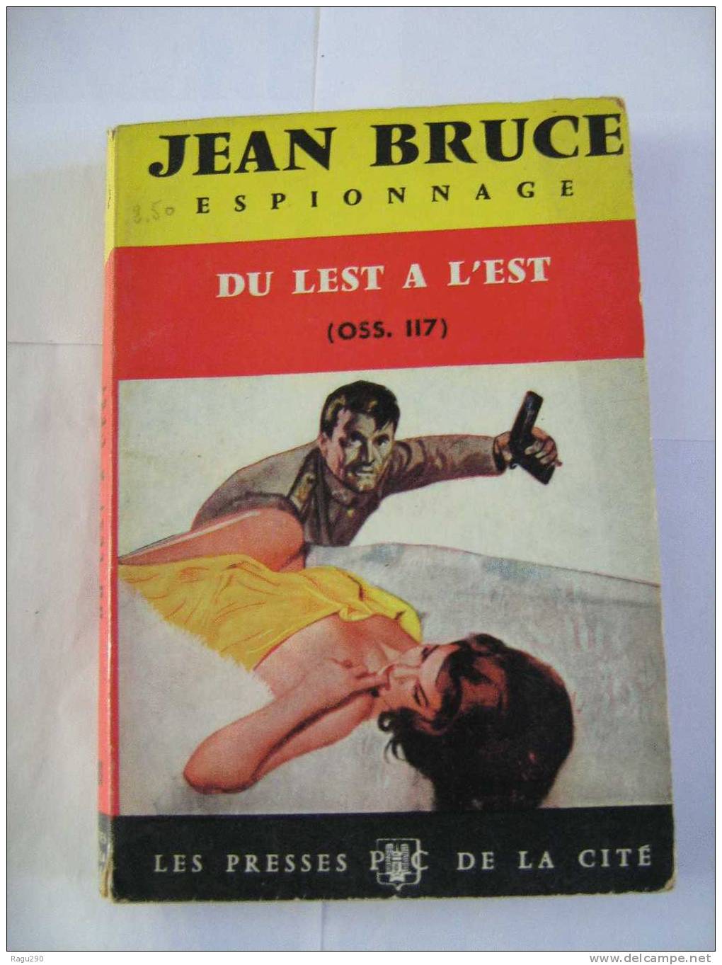 O.S.S. 117 DU LEST A L' EST Par  JEAN BRUCE - Presses De La Cité