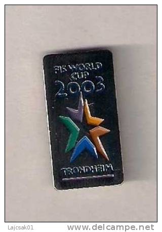 FIS World Cup 2003 Trondheim,good Quality Pin - Winter Sports