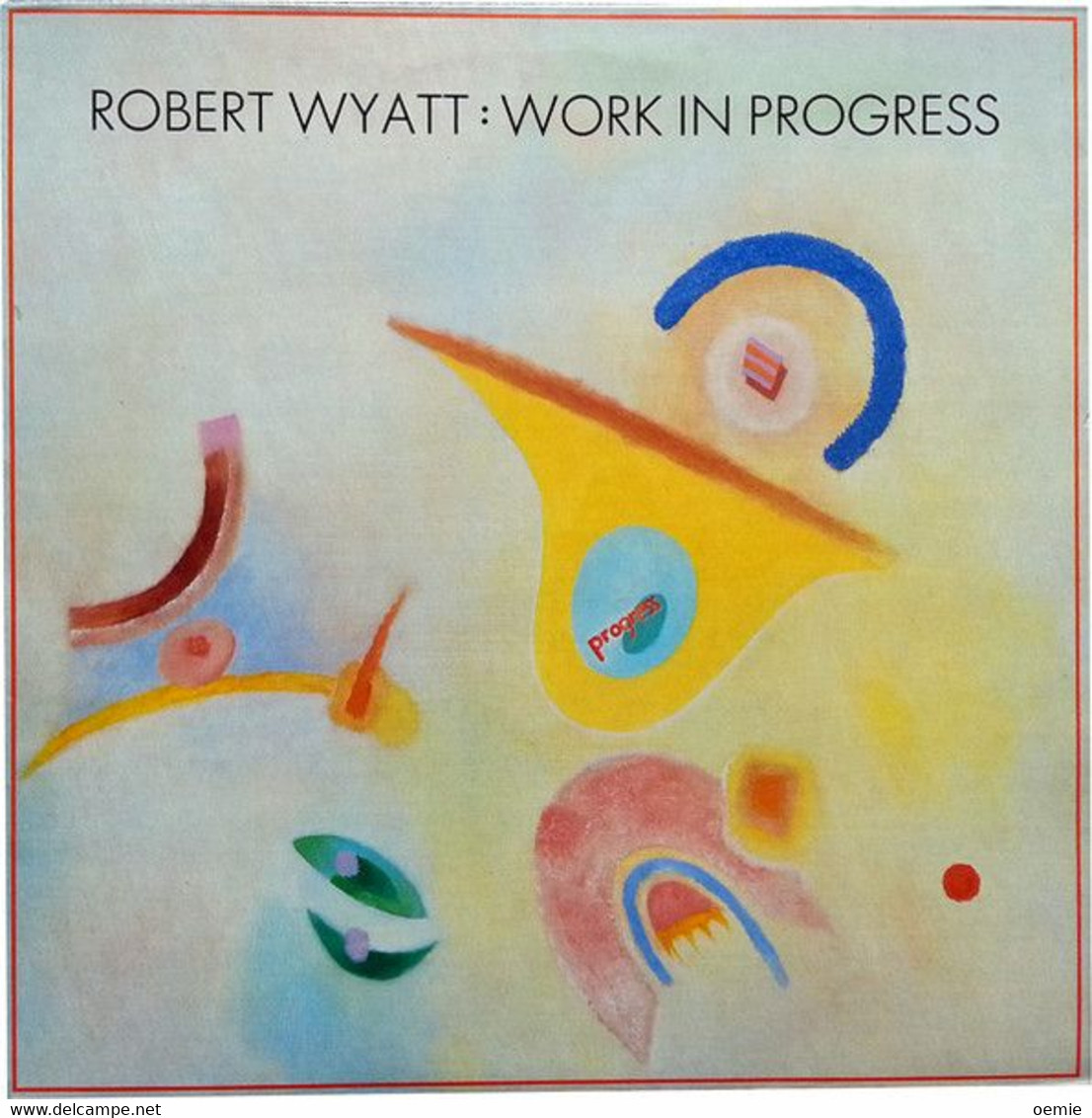 ROBERT WYATT °°  WORK IN PROGRESS°° MAXI 33 - 45 Rpm - Maxi-Singles