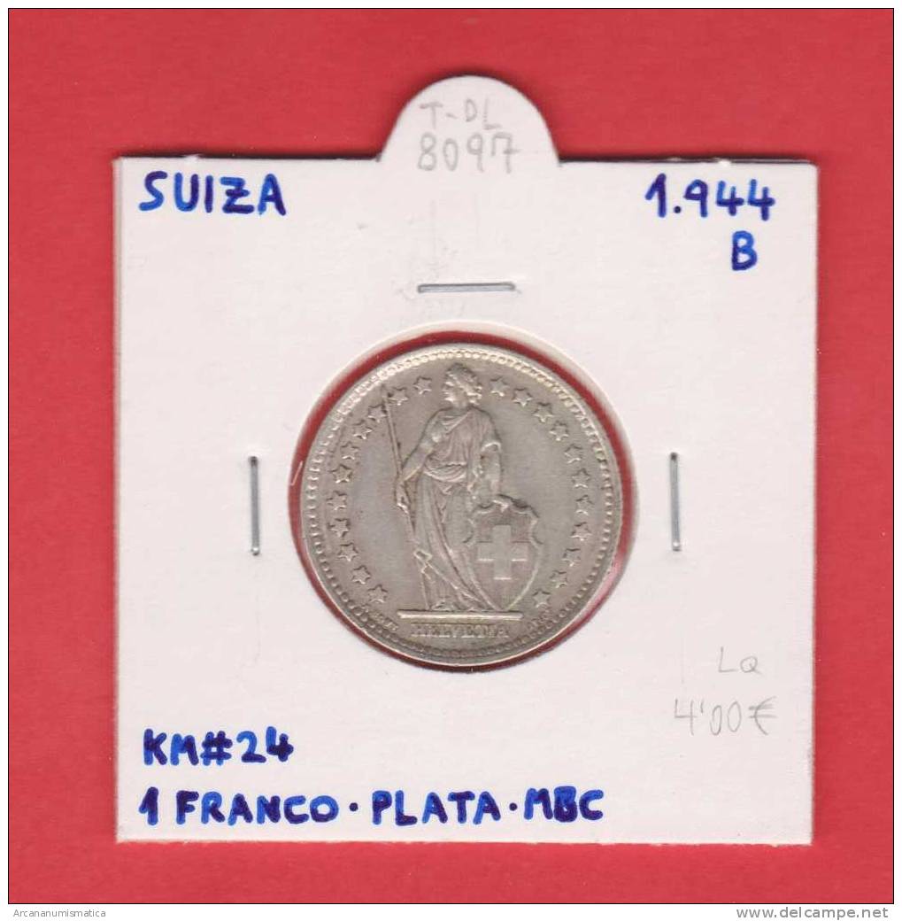 SUIZA  1 FRANCO    1.944 B   PLATA / SILVER    KM#24   MBC/VF     DL-8097 - Otros & Sin Clasificación