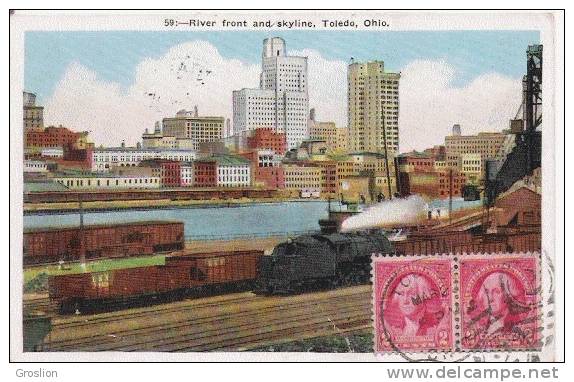 TOLEDO OHIO 59 RIVER FRONT AND SKYLINE 1932 (TRAIN CIRCULANT ET WAGONS) - Toledo