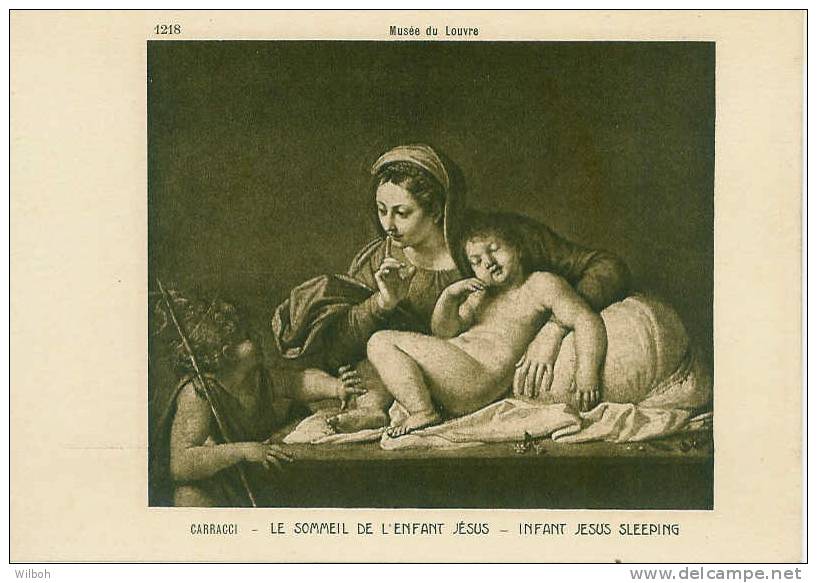 Musée Du Louvre 1218 - CARRACCI - Le Sommeil De L'enfant Jesus - Infant Jesus Sleeping - Missions