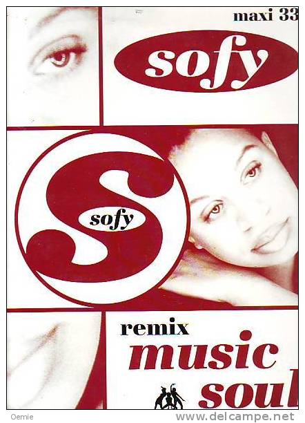 SOFY  °°  MUSIC SOUL  °° DISQUE PROMO  °°  MAXI 33 TOURS - 45 Rpm - Maxi-Single