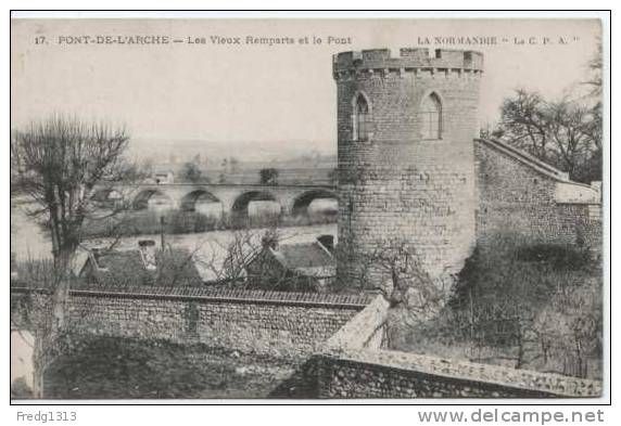 Pont De L'Arche - Vieux Remparts Et Pont - Pont-de-l'Arche