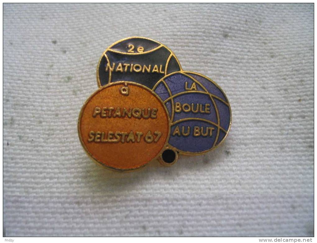 Pin´s Du 2e National Pétanque SELESTAT (67), La Boule Au But - Bowls - Pétanque
