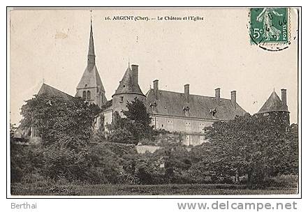 18 ARGENT - Le Chateau Et L Eglise - Argent-sur-Sauldre