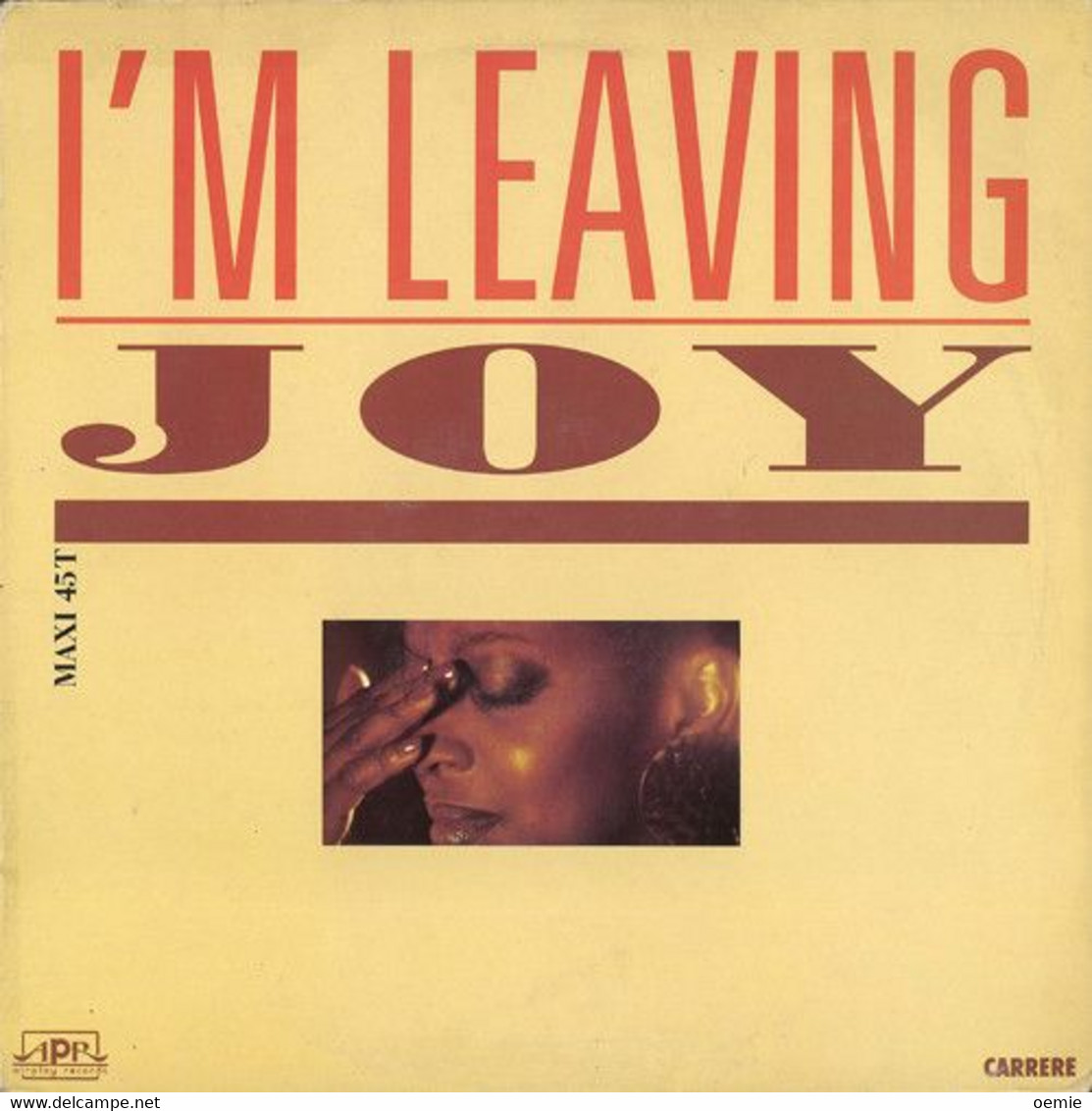 JOY  °°  I' M LEAVING - 45 Rpm - Maxi-Singles