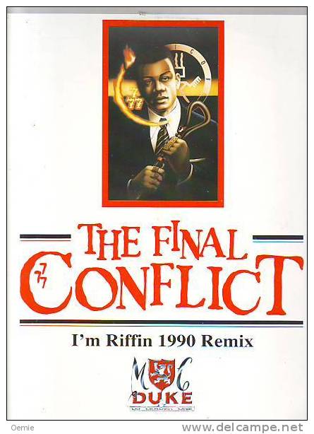 M C DUKE  °°  THE FINAL CONFLICT    I' M RIFFIN 1990 REMIX - 45 Rpm - Maxi-Singles