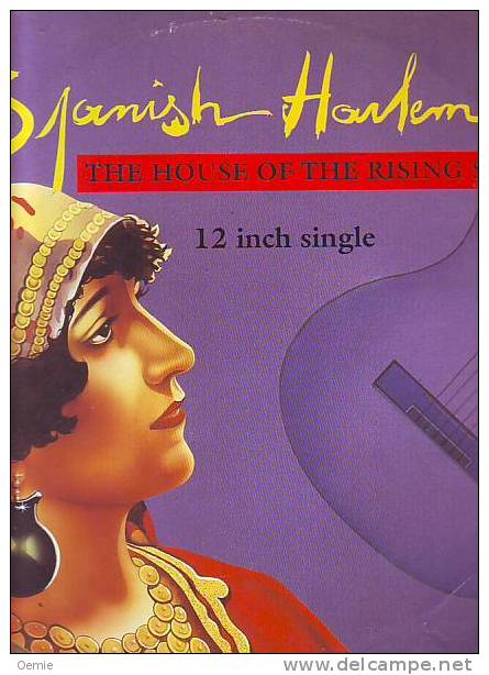 SPANISH HARLEM  °°  THE HOUSE OFYHE RISING SUN - 45 G - Maxi-Single