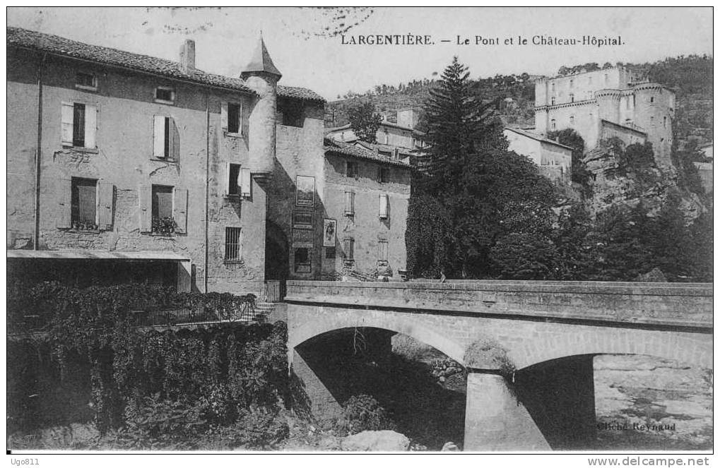 LARGENTIERE    -    Le Pont Et Le Château-Hôpital - Largentiere