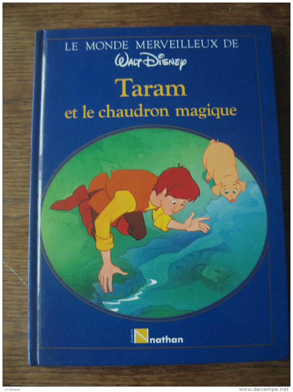 LE MONDE MERVEILLEUX DE WALT DISNEY TARAM ET LE CHAUDRON MAGIQUE éditions NATHAN - Disney