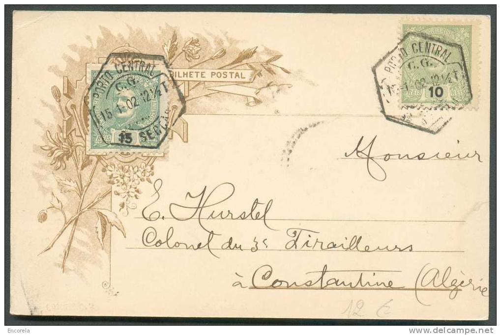 10 Et 15 Cent. Obl. PORTO CENTRAL S/.C.V (Monument De L'Infante D. Henrique) Du 15-1-1902 Vers CONSTANTINE (ALGERIE) Bon - Brieven En Documenten