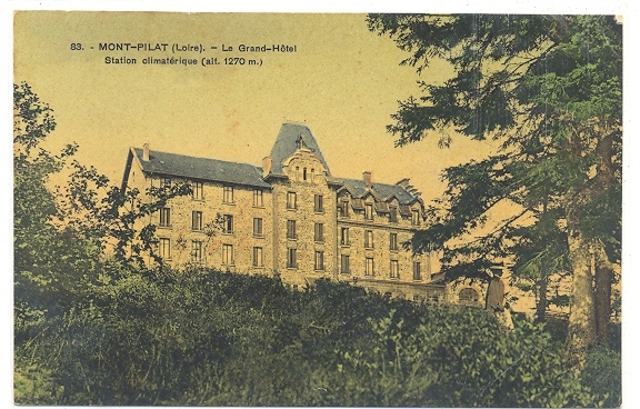 42 // MONT PILAT - Le Grand Hotel, N° 83, Colorisé - Mont Pilat