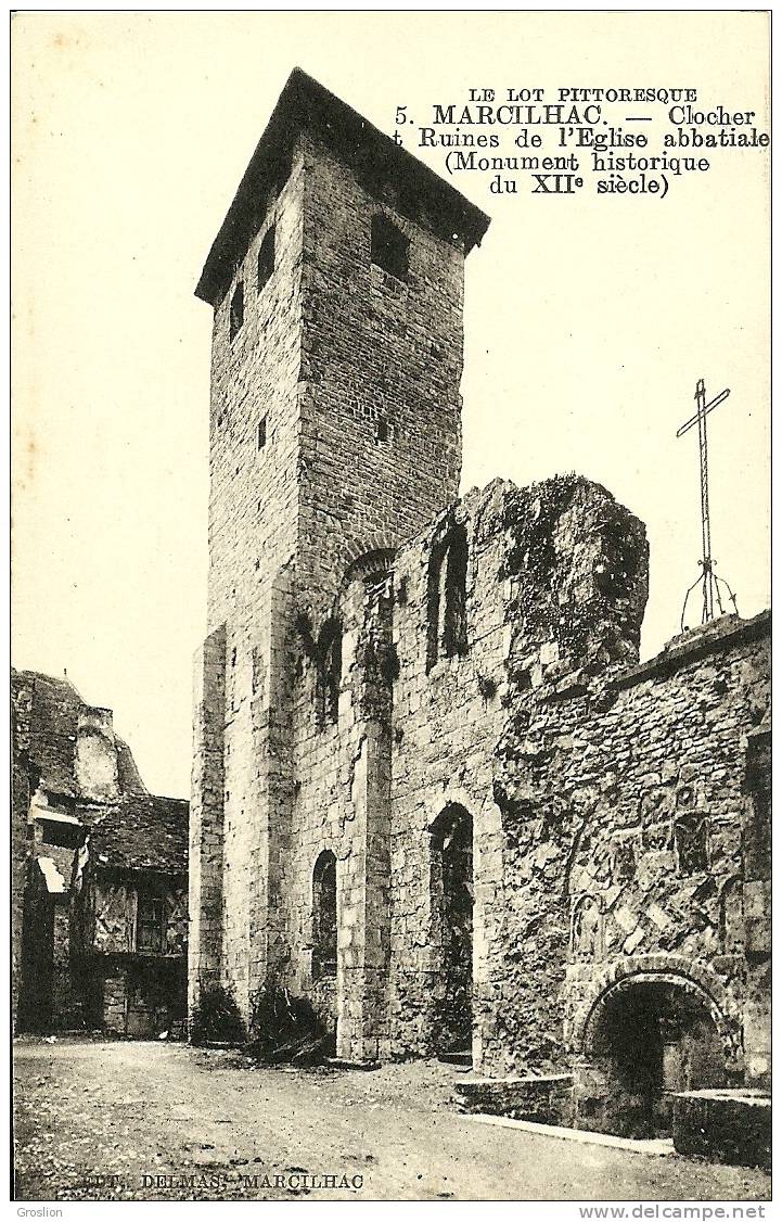 MARCILHAC CLOCHER ET RUINES DE L EGLISE ABBATIALE (XII SIECLE) N° 5 - Autres & Non Classés