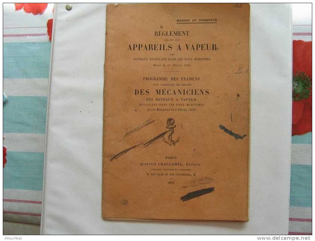 MARINE COMMERCE REGLEMENT RELATIF AUX APPAREIL à VAPEUR BATEAU NAVIGUANT EAUX MARITIME PROGRAMME EXAME MECANICICIEN 1894 - Sonstige & Ohne Zuordnung