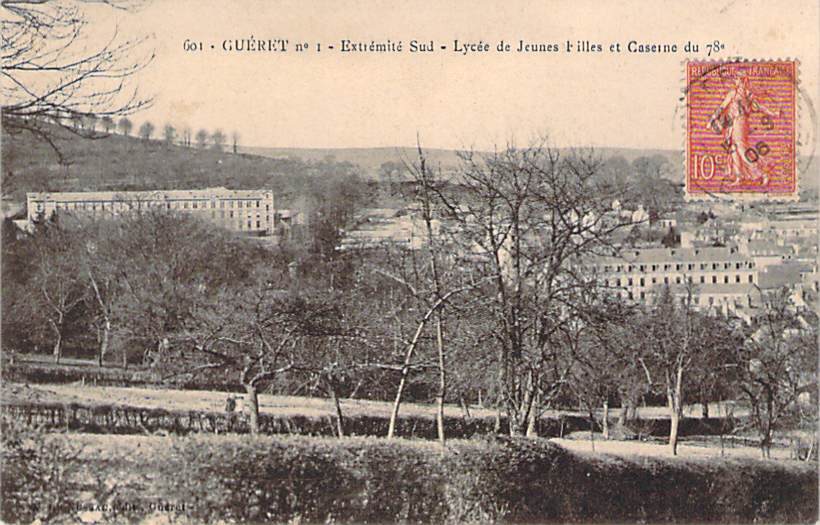 23 - Guéret - Extrémité Sud, Lycée De Jeunes FIlles Et Caserne Du 78e - Guéret