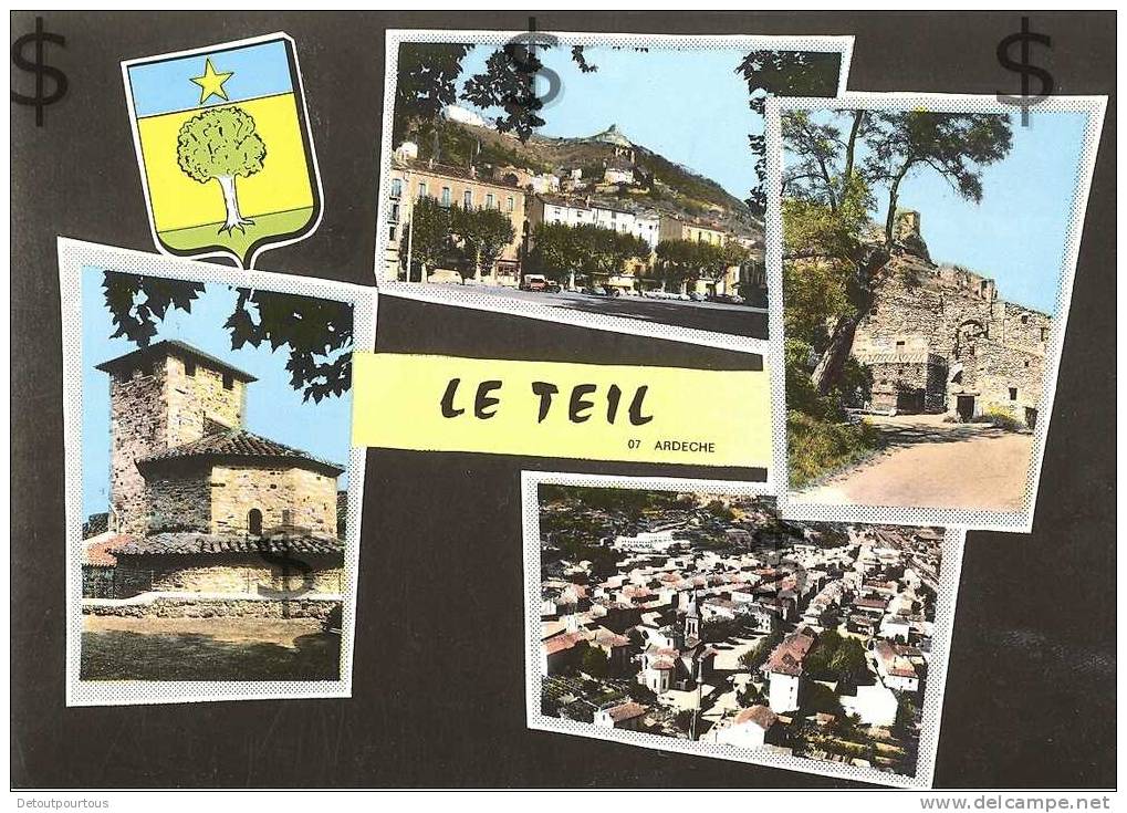 LE TEIL Ardèche 07 : Multivues Village + Armoiries Blason - Le Teil