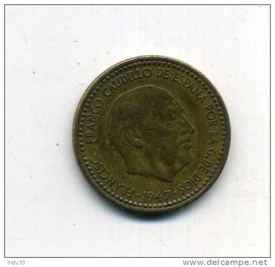 - ESPAGNE . 1 P. 1947 - 1 Peseta