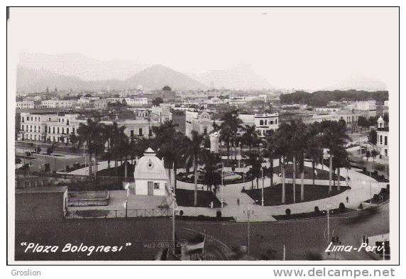 LIMA PERU "PLAZA BOLOGNESI"  (CARTE PHOTO) - Peru