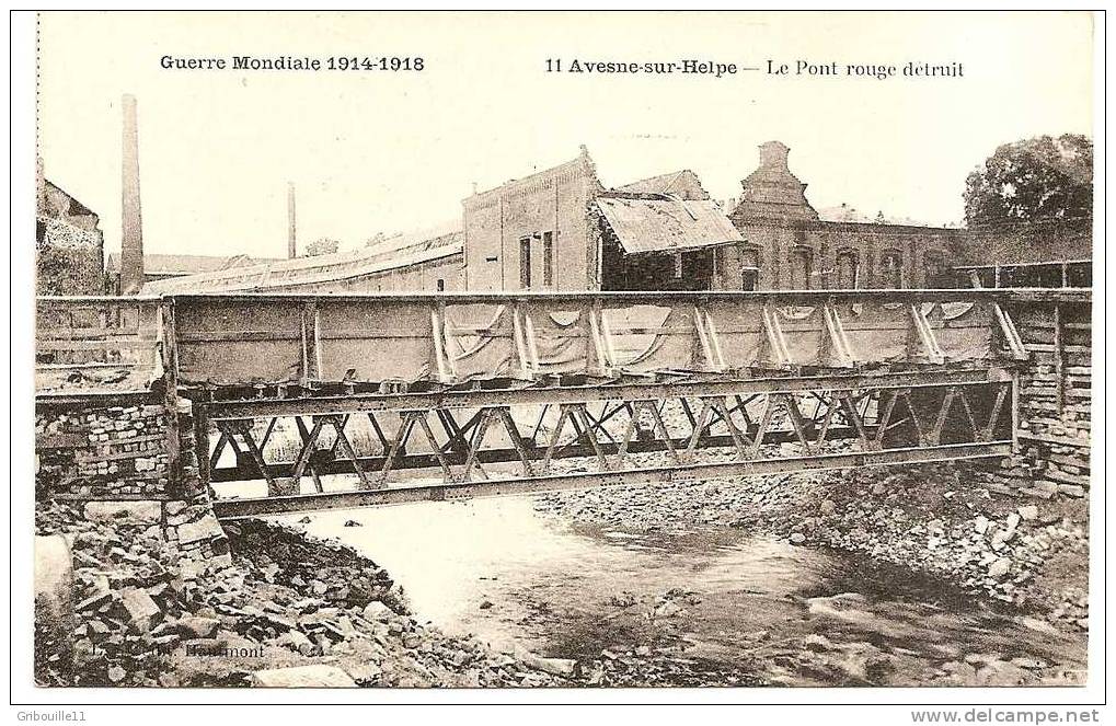 AVESNES SUR HELPE  -   *//* LE PONT ROUGE DETRUIT  Lors De La GUERRE 1914/18 *//*   -   Editeur : HAUTMONT    N° 11 - Avesnes Sur Helpe