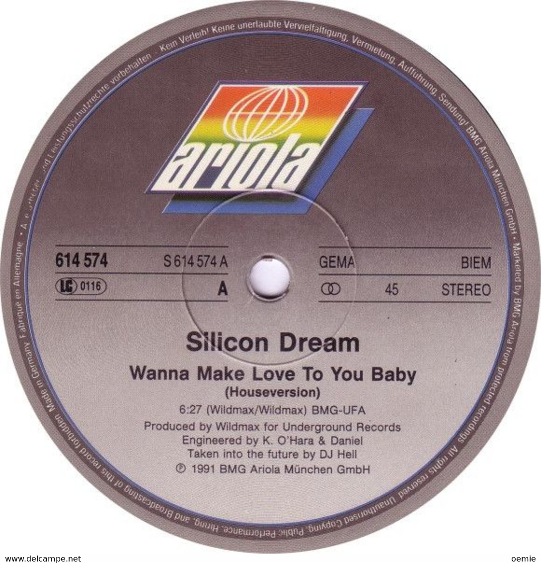 SILICON DREAM  °°  WANNA MAKE  LOVE TO YOU BABY - 45 G - Maxi-Single