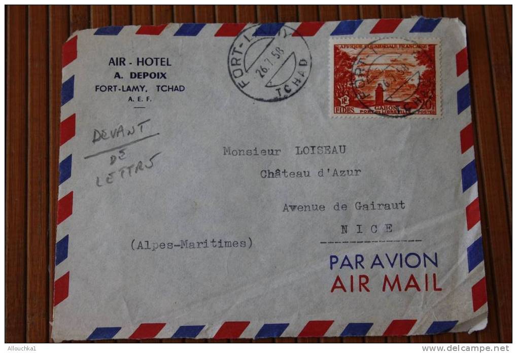 A.E.F. 1958 FORT LAMY TCHAD COLONIE FRANCAISE OMEC FLAMME POUR NICE 06  P/ AVION DEVANT DE LETTRE - Other & Unclassified