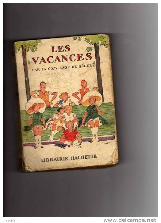 Les Vacances Par La Contesse De Segur   Illustrations De  A PECOUD - Hachette