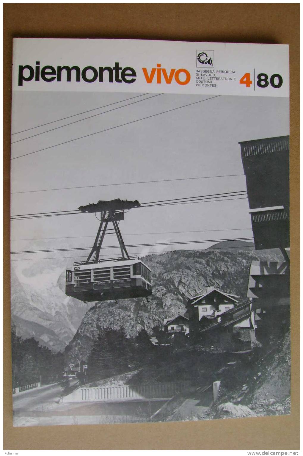 PAR/22 PIEMONTE VIVO N.4 1980/TV Rai/Istituto Dei Ciechi/S.Maria De Ortis Vigone/attrezzature Rurali Crodo (Viceno - Turismo, Viaggi