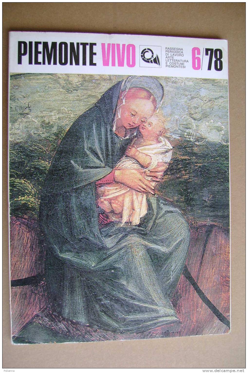 PAR/24 PIEMONTE VIVO N.6 1978/attrezzi Contadini/Bra/L´esposizione Del 1902-liberty/Brosso - Turismo, Viajes