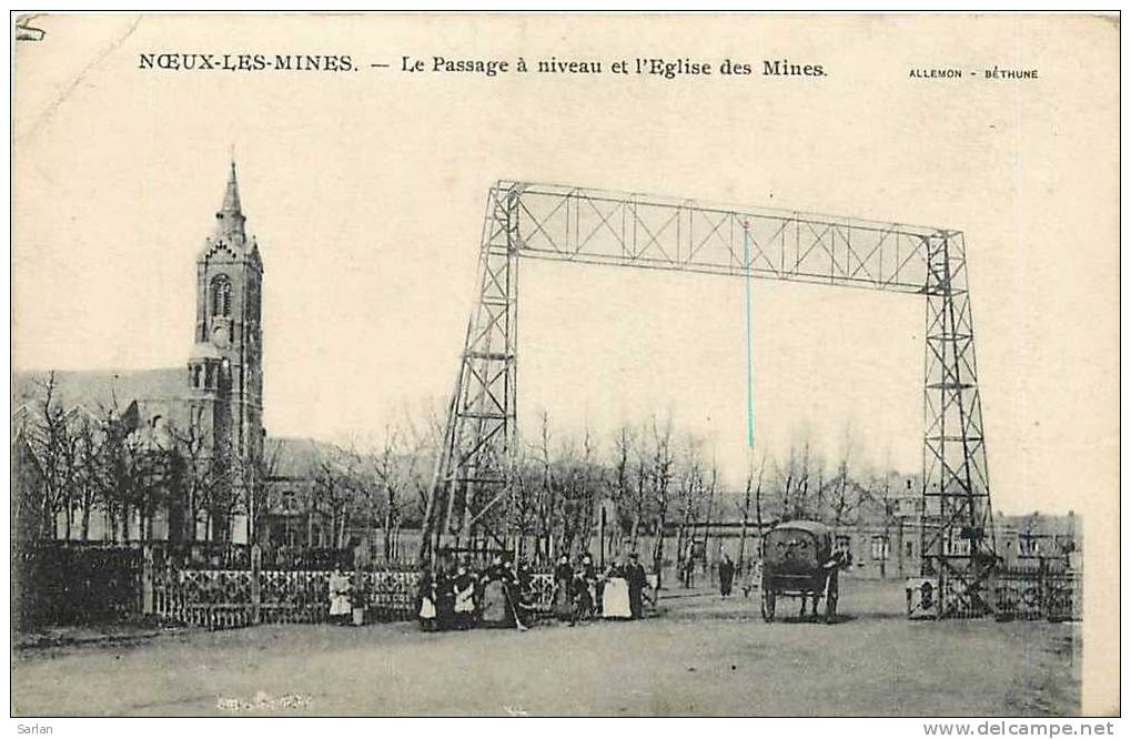 62 , NOEUX LES MINES , Le Passage à Niveau Et L´Eglise Des Mines , *1912 - Noeux Les Mines