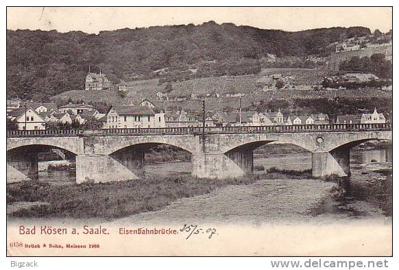 AK Bad Kösen Eisenbahnbrücke Gelaufen Am 25.5.07 - Bad Kösen