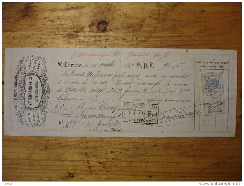 ANCIEN CHEQUE MANDAT LETTRE DE CHANGE TRAITE VINS ET SPIRITUEUX VEUVE FERRAND & FILS SAINT ETIENNE 24 OCTOBRE 1874 St - Bills Of Exchange