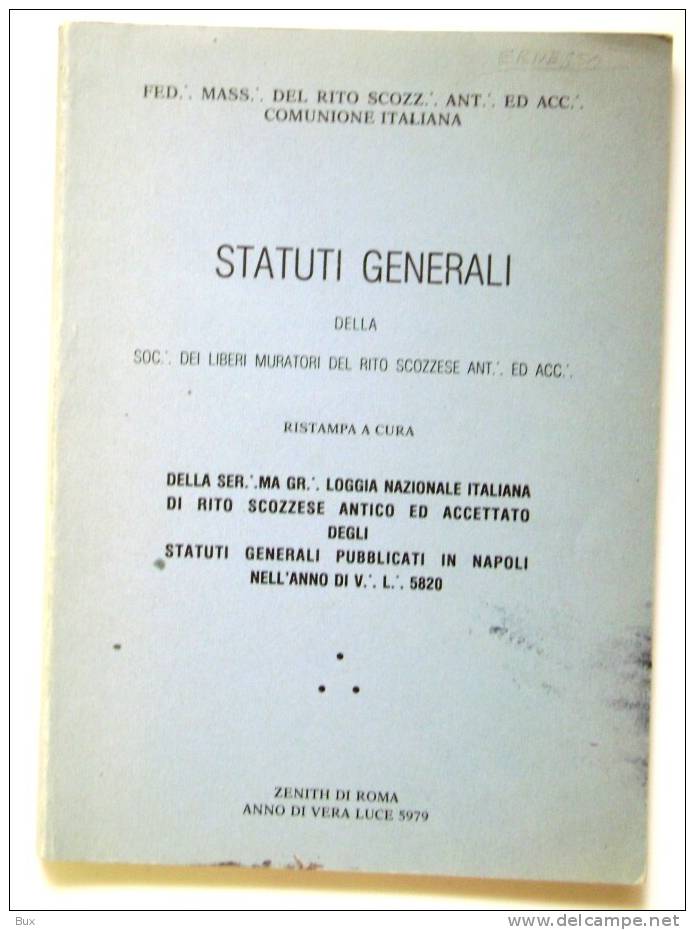 STATUTI GENERALI SOCIETA' LIBERI MURATORI   MASSONERIA  DEL RITO SCOZZESE  ITALIANA  MASSONICO MASONIC - Livres Anciens