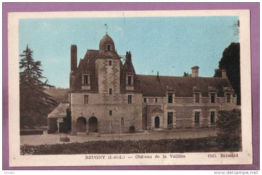 REUGNY - Château De La Vallière. Ed. GUY N° 0951 Photo Véritable Circulé 1954. 2 Scans - Reugny