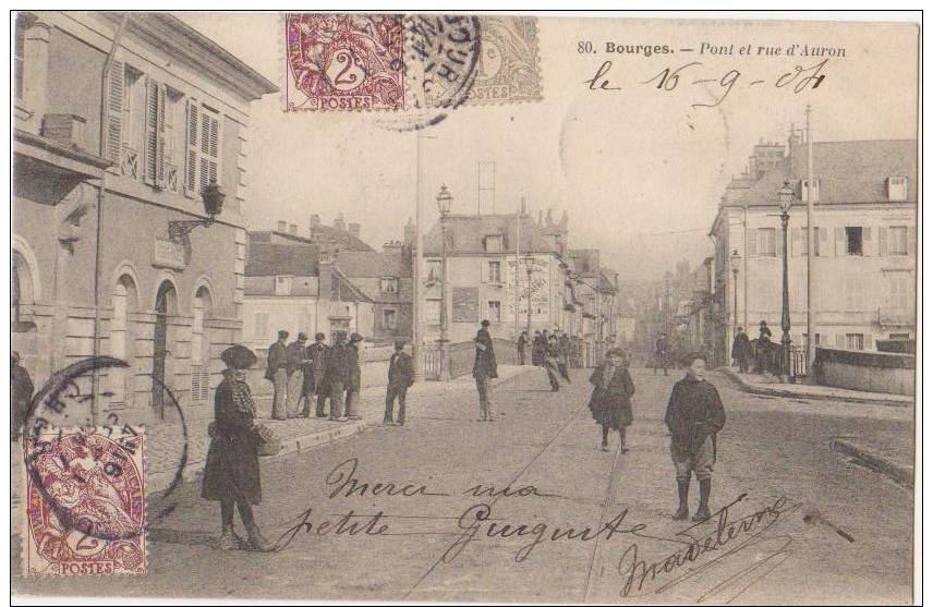 CPA 18 BOURGES Pont Et Rue D´Auron Animation 1904 - Bourges