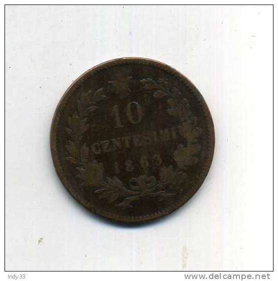 - ITALIE . 10 C. 1863 - 1861-1878 : Vittoro Emanuele II