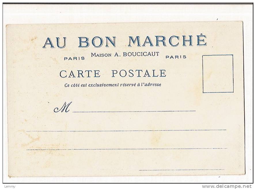 ILLUSTRATEUR : ROBIDA-PUBLICITE BOUCICAUT-MAGASINS AU BON MARCHE-VIEUX PARIS- PLACE GRAND CHATELET-CPA ANTERIEURE A 1904 - Robida