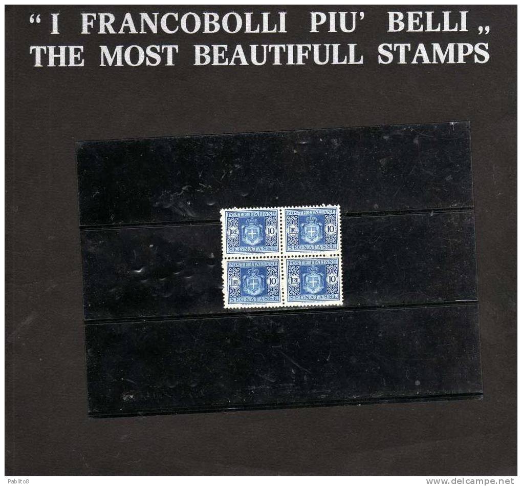 ITALIA REGNO ITALY KINGDOM 1945  LUOGOTENENZA SEGNATASSE FILIGRANA RUOTA MNH L. 10 QUARTINA - Postage Due