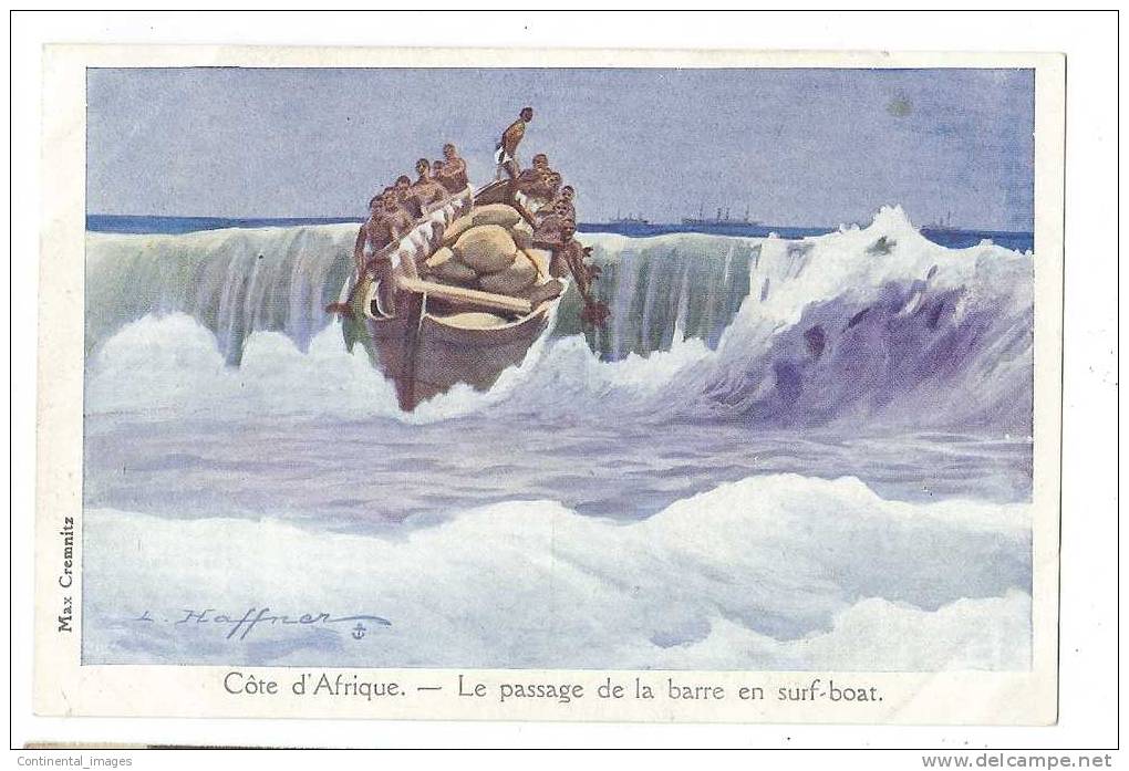 HAFFNER/ MAX CREMNITZ/ COTE D' AFRIQUE/ Le PASSAGE De La BARRE En SURF-BOAT- C 00379 - - Haffner