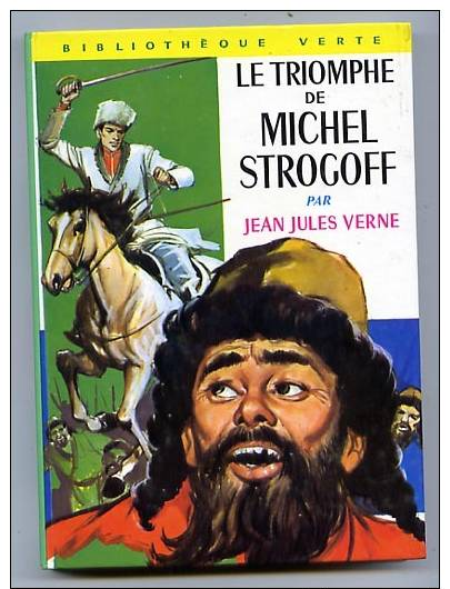 Jules Verne Jean Le Triomphe De Michel Strogoff 1974 - Bibliotheque Verte