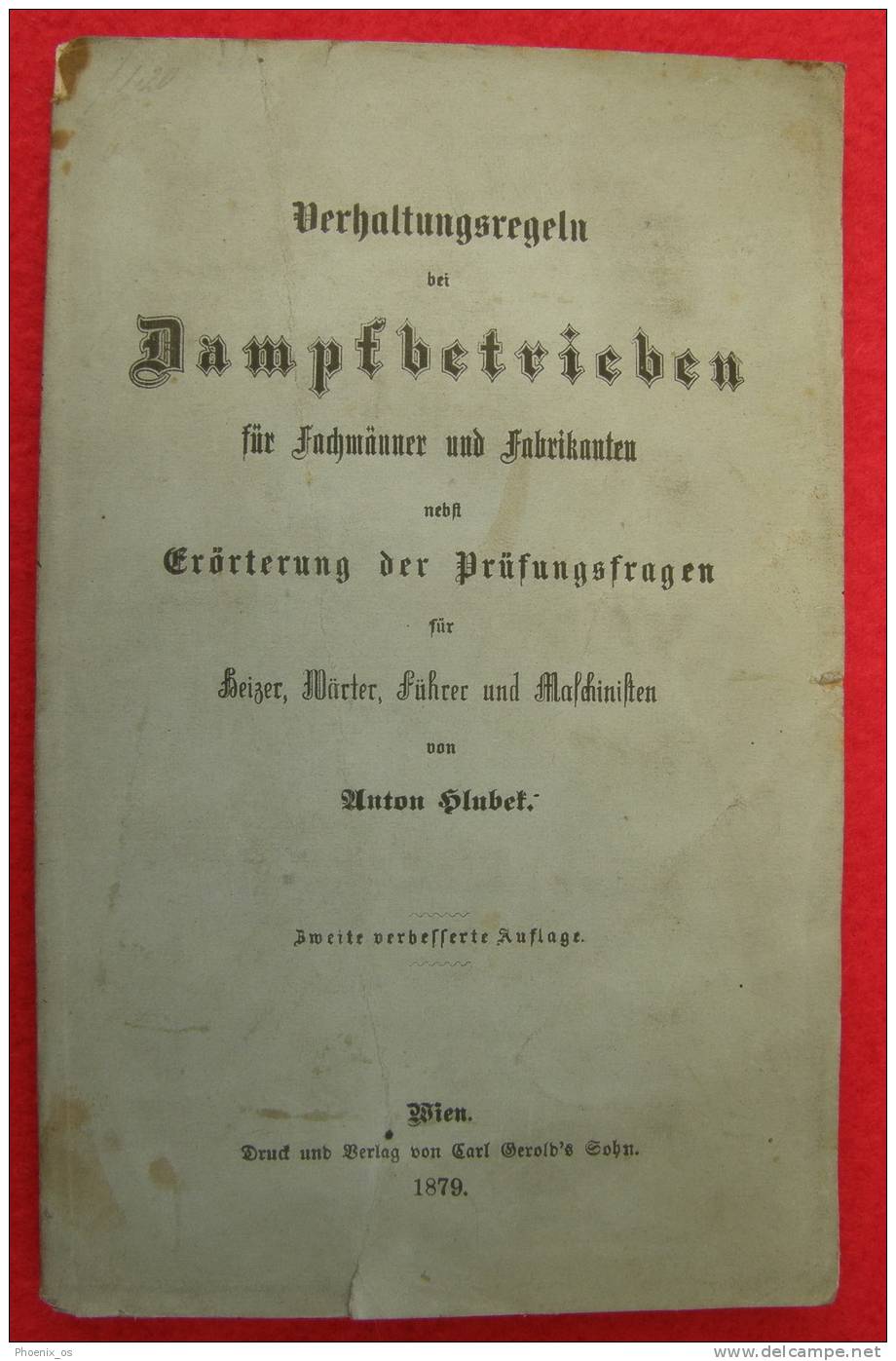 DAMPFBETRIEBEN - Wien, 1879. - Technical