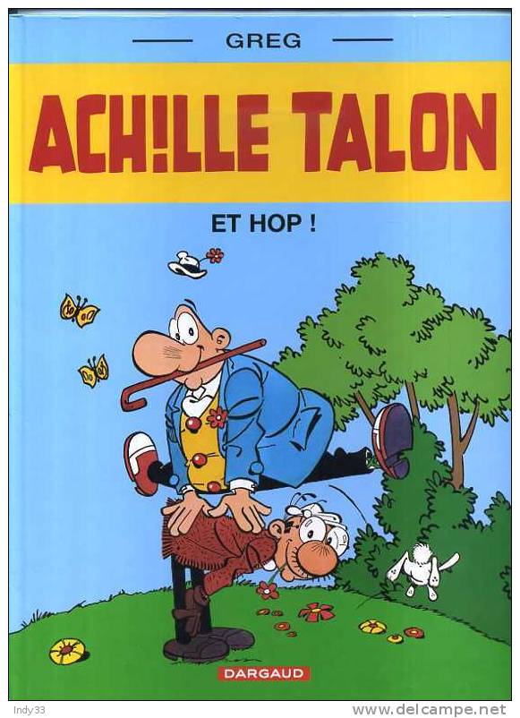 - ACHILLE TALON . ET HOP ! . DARGAUD 2000 . COLLECTION ESSO - Achille Talon